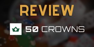 A Trustworthy Newcomer - 50 Crowns Casino