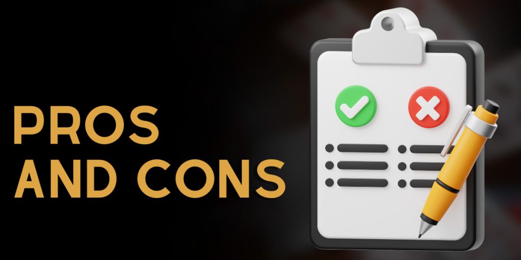 Weighing the Pros and Cons