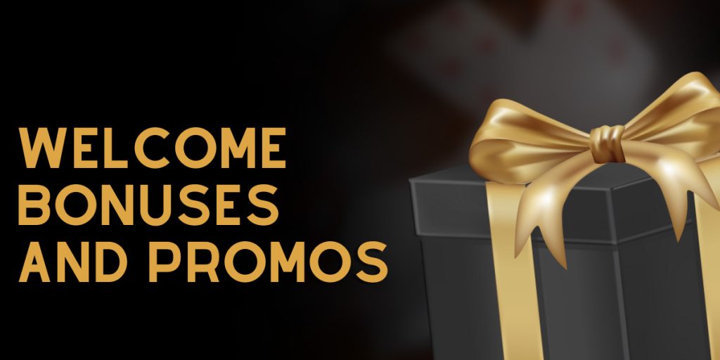 Lucrative Welcome Bonuses and Promos