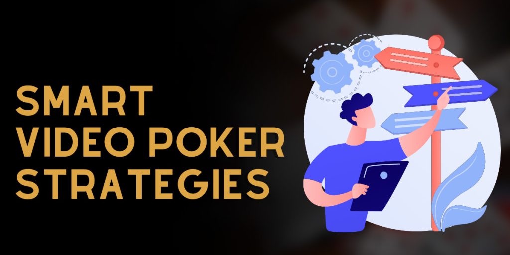 Smart Video Poker Strategies
